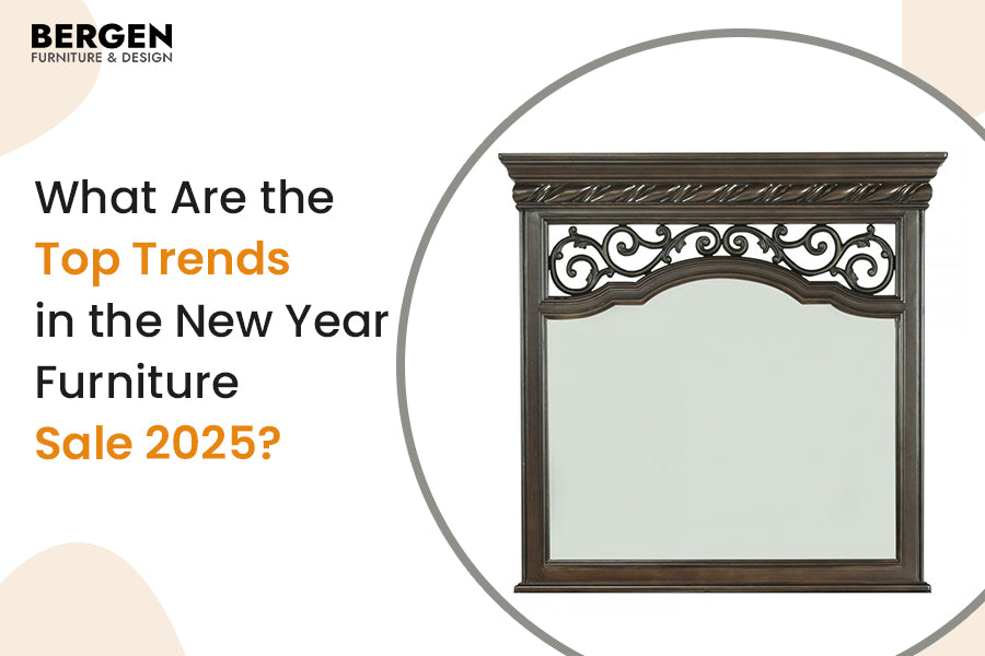 What Are the Top Trends in the New Year Furniture Sale 2025?
