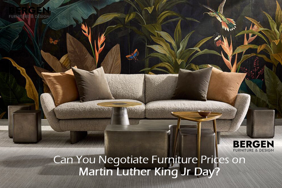 Can You Negotiate Furniture Prices on Martin Luther King Jr Day?
